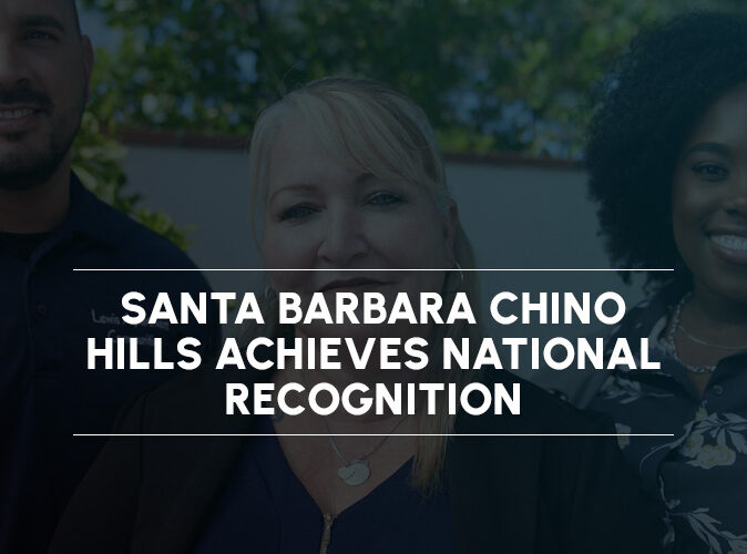 Santa Barbara Chino Hills Achieves National Recognition